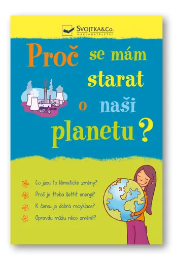 Proč se mám starat o naši planetu?  Susan Meredith - Susan Meredith, Sara Rojo