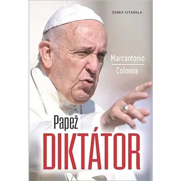 Papež diktátor (978-80-88382-15-7)