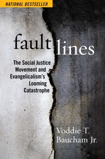 Fault Lines - Voddie Baucham Jr.