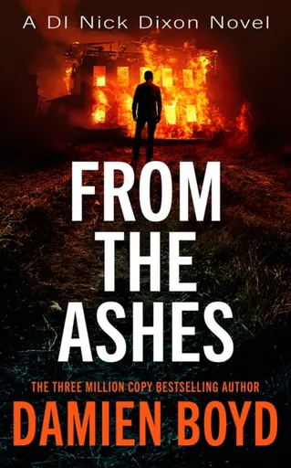 From The Ashes - Damien Boyd