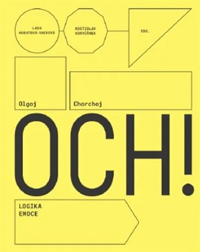 Olgoj Chorchoj: Logika Emoce - Rostislav Koryčánek, Lada Hubatová-Vacková