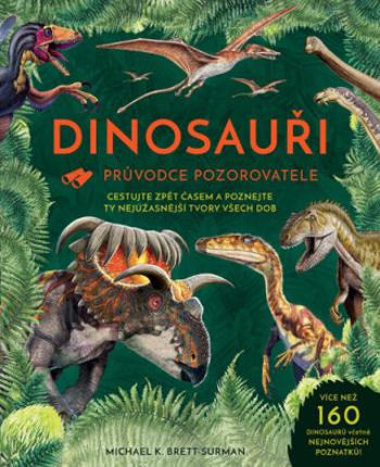 Dinosauři - Michael K. Brett-Surman