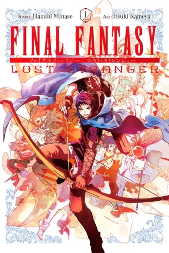 Final Fantasy Lost Stranger, Vol. 1 - Hazuki Minase, Bianca Pistillo, Melody Pan, Itsuki Kameya