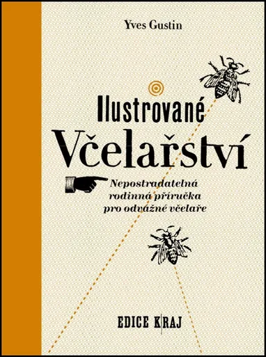 Ilustrované včelařství - Yves Gustin
