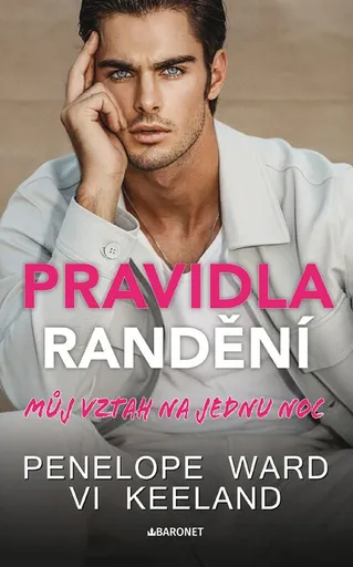 Pravidla randění - Můj vztah na jednu noc - Vi Keelandová, Penelope Wardová