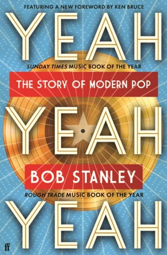 Yeah Yeah Yeah - Mr Bob Stanley