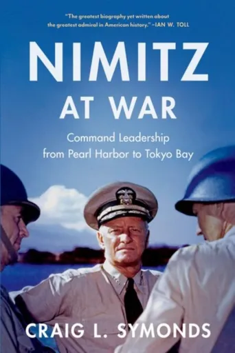 Nimitz at War - Craig L.  Symonds