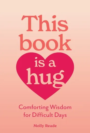 This Book Is a Hug - Molly Reade