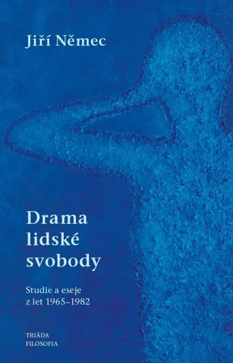 Drama lidské svobody - Jiří Němec