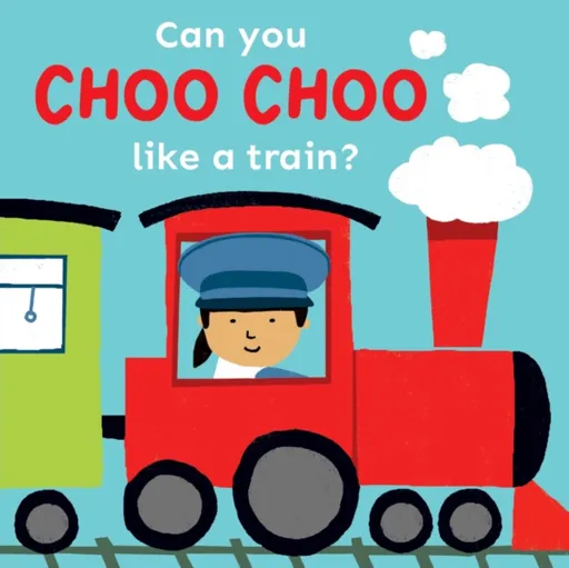 Can you choo choo like a Train? - Child's Play