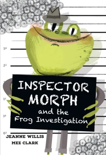 Inspector Morph and the Frog Investigation - Willis Jeanne, Mez Clark