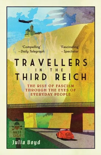 Travellers in the Third Reich - Julia Boydová