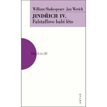 Jindřich IV. Falstaffovo babí léto (978-80-87128-99-2)