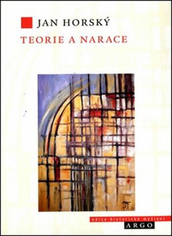 Teorie a narace - Jan Horský