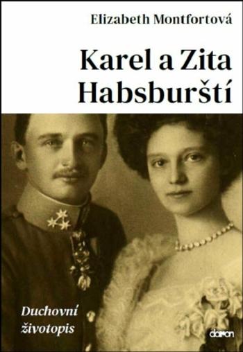 Karel a Zita Habsburští - Montfortová Elizabeth