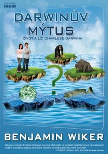 Darwinův mýtus - Benjamin Wiker