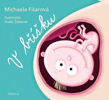 V bříšku - Michaela Fišarová