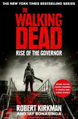 Rise of the Governor - Robert Kirkman, Jay Bonansinga