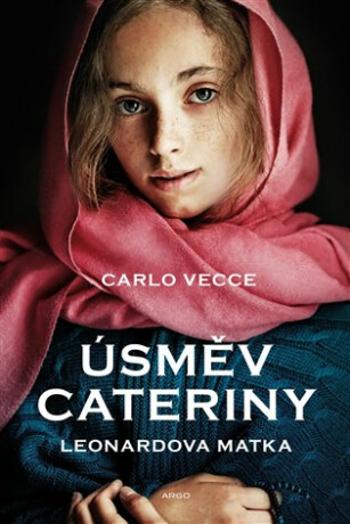 Úsměv Cateriny - Carlo Vecce