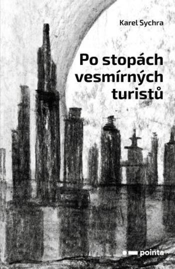 Po stopách vesmírných turistů - Karel Sychra - e-kniha