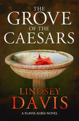 The Grove of the Caesars - Lindsey Davisová