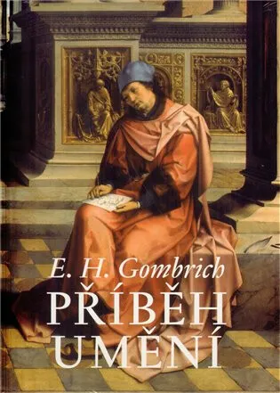 Příběh umění - Ernst Hans Gombrich