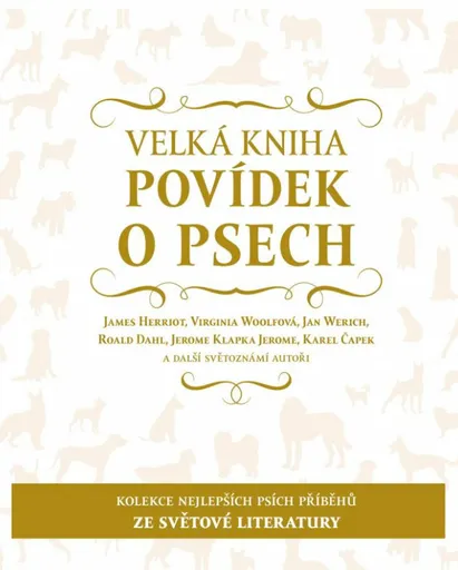 Velká kniha povídek o psech - James Herriot, Jan Werich, Virginia Woolfová