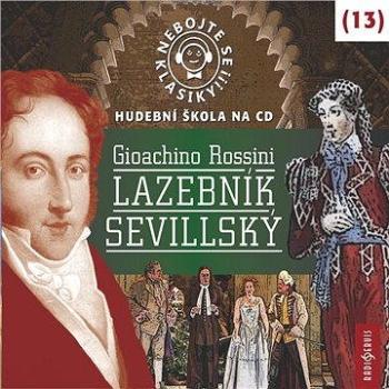 Nebojte se klasiky! Hudební škola 13 - Lazebník sevillský