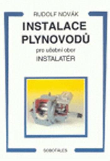 Instalace plynovodů - pro učební obor Instalatér - Rudolf Novák