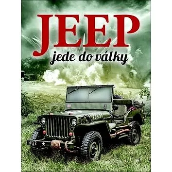Jeep jede do války (978-80-206-1665-4)