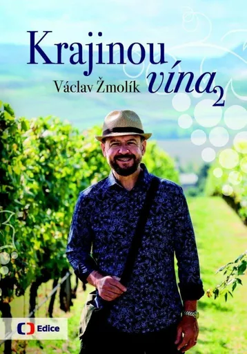 Krajinou vína 2 - Václav Žmolík