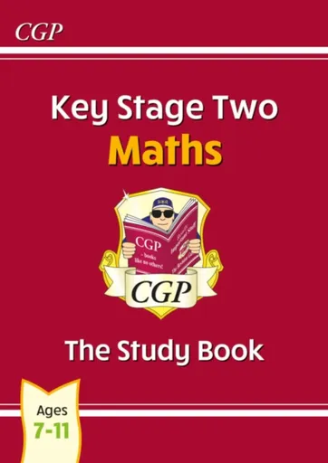 KS2 Maths Study Book - Ages 7-11 - CGP Books