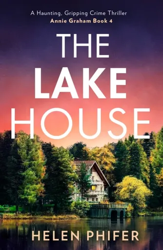 The Lake House - Helen Phifer
