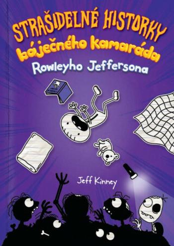 Strašidelné historky báječného kamaráda - Jeff Kinney