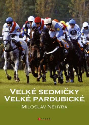 Velké sedmičky Velké pardubické (Defekt) - Miloslav Nehyba