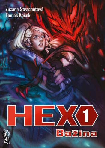 Hex 1: Bažina - Zuzana Strachotová, Tomáš Košek