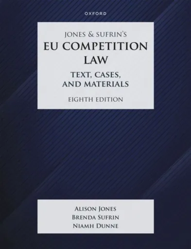 Jones & Sufrin's EU Competition Law - Alison Jones, Brenda Sufrin, Niamh Dunne