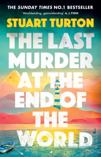 The Last Murder at the End of the World - Stuart Turton