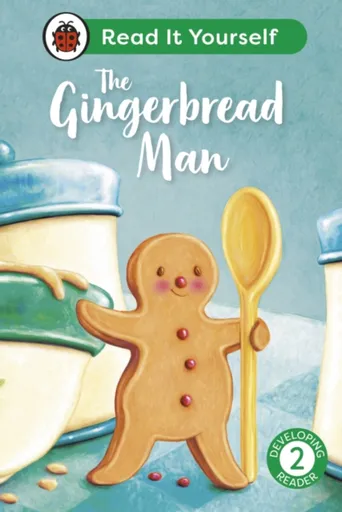 The Gingerbread Man: Read It Yourself - Level 2 Developing Reader - Ladybird