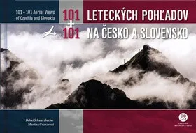 101+101 Leteckých pohľadov na Česko a Slovensko - Martina Grznárová, Bohuš Schwarzbacher