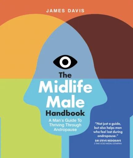 The Midlife Male Handbook - James Davis