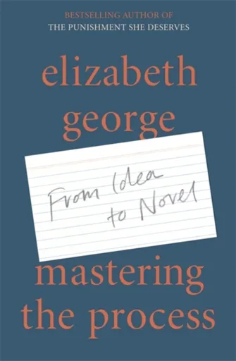 Mastering the Process - Elizabeth Georgeová
