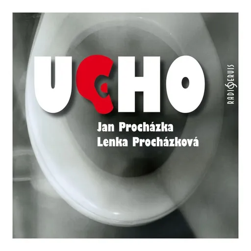 Ucho (CD) - rozhlasová dramatizace