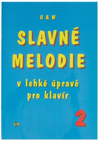 KN Slavné melodie v lehké úpravě pro klavír 2.díl