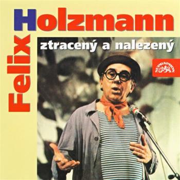 Felix Holzmann ztracený a nalezený - audiokniha