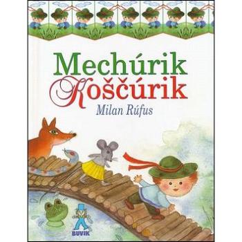 Mechúrik Koščúrik (978-80-8124-058-4)