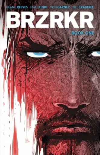 BRZRKR Book One - Keanu Reeves, Matt Kindt