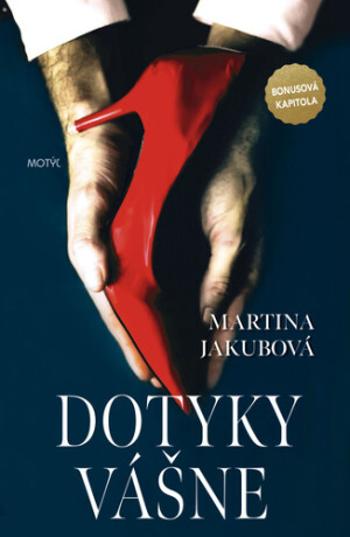 Dotyky vášne - Martina Jakubová