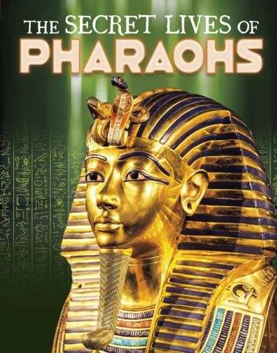 The Secret Lives of Pharaohs - Carol Kim