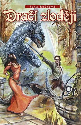 Dračí zloději (Defekt) - Jana Rečková